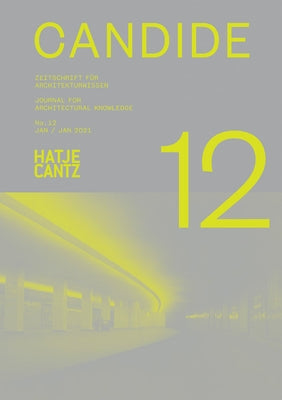 Candide No. 12: Journal for Architectural Knowledge by Sowa, Axel