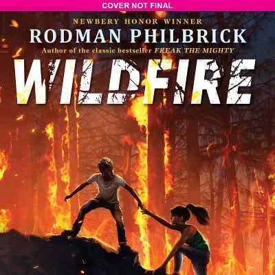 Wildfire by Philbrick, Rodman