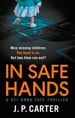 In Safe Hands by Carter, J. P.