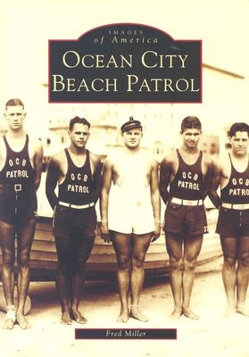 Ocean City Beach Patrol by Miller, Fred