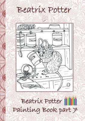 Beatrix Potter Painting Book Part 7 ( Peter Rabbit ): Colouring Book, coloring, crayons, coloured pencils colored, Children's books, children, adults, by Potter, Beatrix