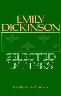 Emily Dickinson: Selected Letters by Dickinson, Emily