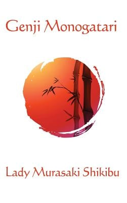 Genji Monogatari by Shikibu, Lady Murasaki