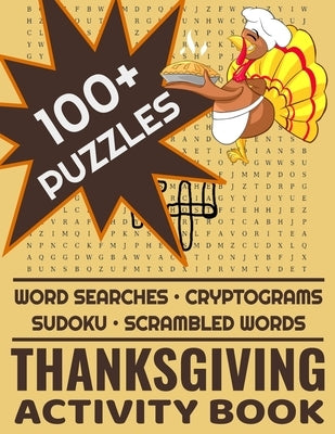 Thanksgiving Activity Book: 100+ Word Search Cryptograms Scramble Sudoku Puzzles For Adults and Kids by Entertainment, Feast Day