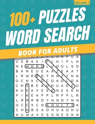 100+ Puzzles Word Search Book For Adults: Word Search Puzzles Book For Adults & Seniors (Volume: 2) by Books, Funafter