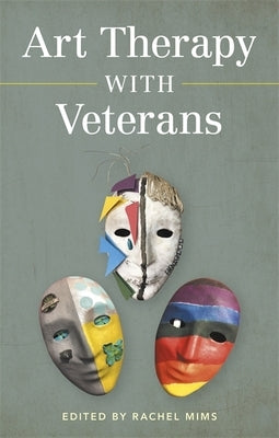 Art Therapy with Veterans by Mims, Rachel