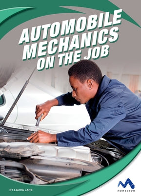 Automobile Mechanics on the Job by Lane, Laura