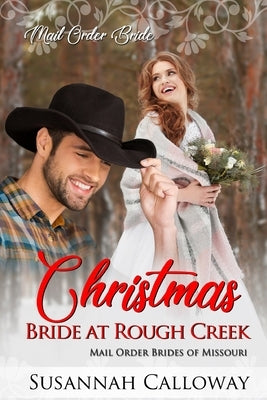 Christmas Bride at Rough Creek by Calloway, Susannah