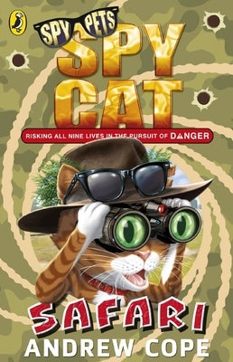 Spy Cat: Safari by Cope, Andrew