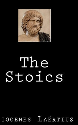 The Stoics by Laërtius, Diogenes