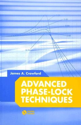Advanced Phase-Lock Techniques [With CDROM] by Crawford, James A.