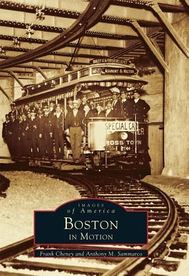 Boston in Motion by Cheney, Frank