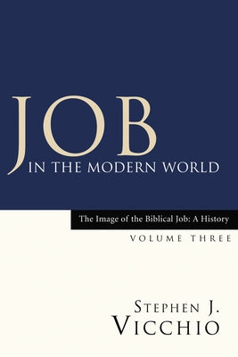 Job in the Modern World by Vicchio, Stephen J.