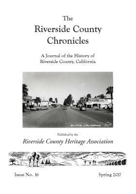 Riverside County Chronicles Vol 16 by Lech, Steve