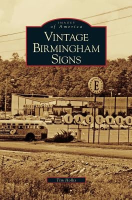 Vintage Birmingham Signs by Hollis, Tim