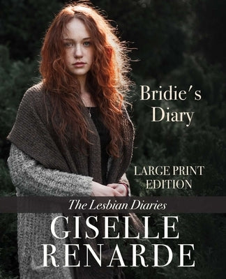 Bridie's Diary Large Print Edition: The Lesbian Diaries by Renarde, Giselle