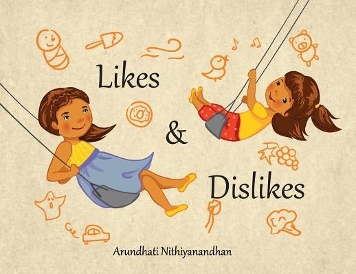 Likes and Dislikes by Nithiyanandhan, Arundhati