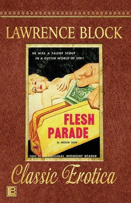Flesh Parade: Collection of Classic Erotica - Book 26 by Block, Lawrence
