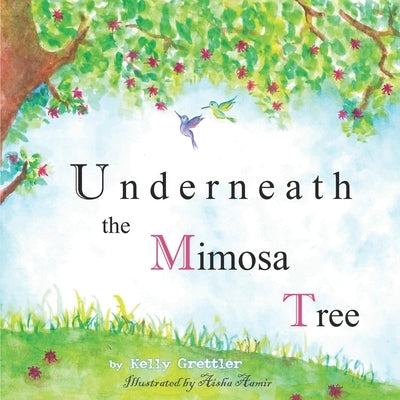 Underneath the Mimosa Tree: second edition by Aamir, Aisha