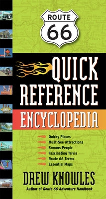 Route 66 Quick Reference Encyclopedia by Knowles, Drew