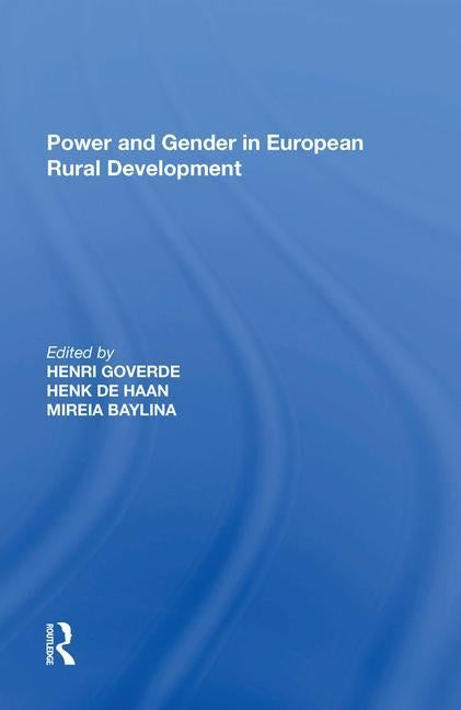 Power and Gender in European Rural Development by Haan, Henk De