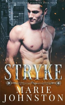 Stryke by Johnston, Marie
