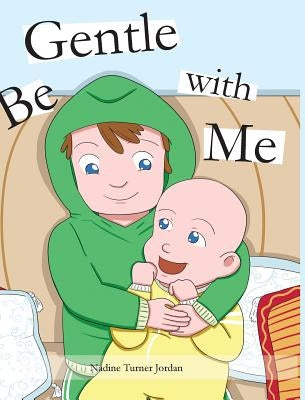 Be Gentle with Me by Turner Jordan, Nadine
