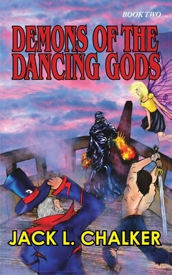 Demons of the Dancing Gods (Dancing Gods: Book Two) by Chalker, Jack L.