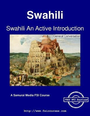 Swahili An Active Introduction - General Conversation by Ballali, Daudi