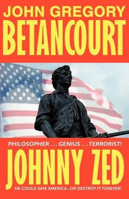 Johnny Zed by Betancourt, John Gregory