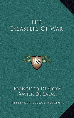 The Disasters of War by De Goya, Francisco