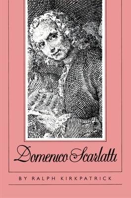Domenico Scarlatti by Kirkpatrick, Ralph