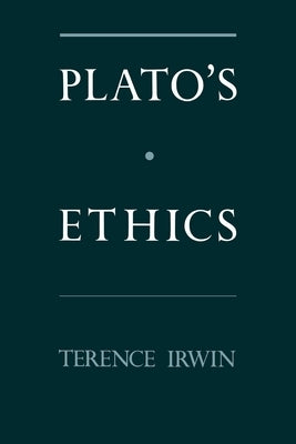 Plato's Ethics by Irwin, Terence