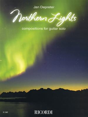 Northern Lights: Compositions for Guitar Solo by Depreter, Jan