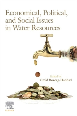 Economical, Political, and Social Issues in Water Resources by Bozorg-Haddad, Omid
