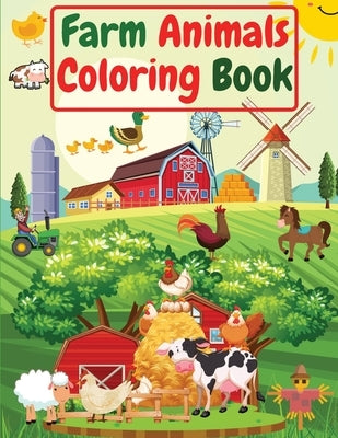 Farm Animals Coloring Book: For Kids, Toddlers Amazing Coloring Pages of Animals on the Farm ( Cow, Horse, Chicken, Pig, and many more ) by Venezia, Manlio