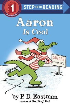 Aaron Is Cool by Eastman, P. D.