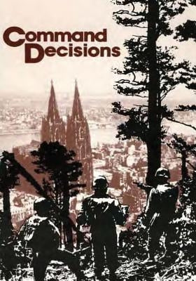 Command Decisions by Greenfield (Editor), Kent Roberts
