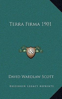 Terra Firma 1901 by Scott, David Wardlaw