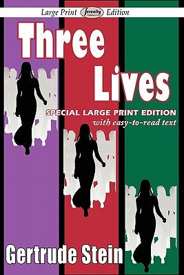 Three Lives (Large Print Edition) by Stein, Gertrude