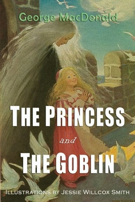 The Princess and the Goblin by MacDonald, George