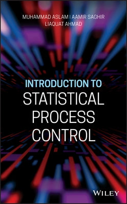 Introduction to Statistical Process Control by Aslam, Muhammad