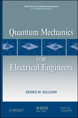 Quantum Mechanics by Sullivan, Dennis M.
