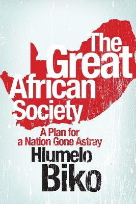 The Great African Society by Biko, Hlumelo