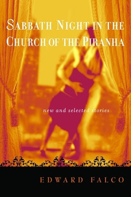 Sabbath Night in the Church of the Piranha by Falco, Ed
