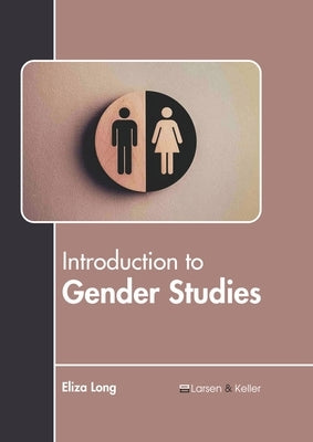 Introduction to Gender Studies by Long, Eliza