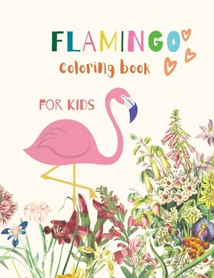 Flamingo Coloring Book for Kids: Flamingo Coloring Book for Kids: Magical Coloring Book for Girls, Boys, and Anyone Who Loves Flamingos 20 unique page by Store, Ananda