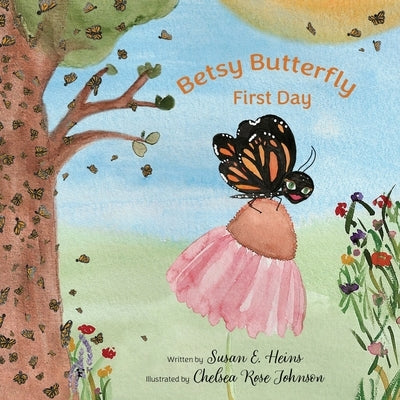 Betsy Butterfly by Heins, Susan E.