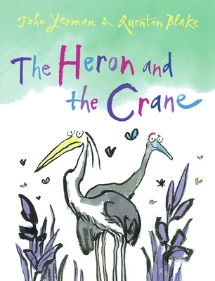 The Heron and the Crane by Yeoman, John
