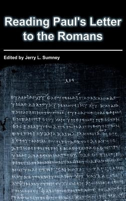 Reading Paul's Letter to the Romans by Sumney, Jerry L.